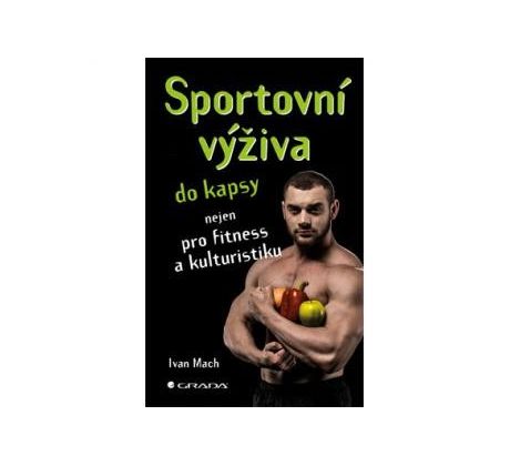 - Ivan Mach - Sportovní výživa do kapsy